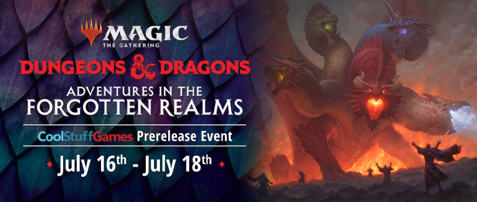 7 17 Magic The Gathering D D Adventures In The Forgotten Realms 1pm Prerelease Coolstuffgames