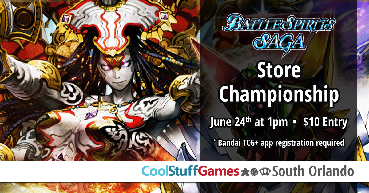 6/24 Battle Spirits SAGA Store Championship - CoolStuffGames