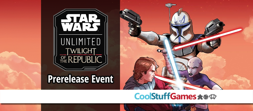 Star Wars: Unlimited Twilight of the Republic Prerelease