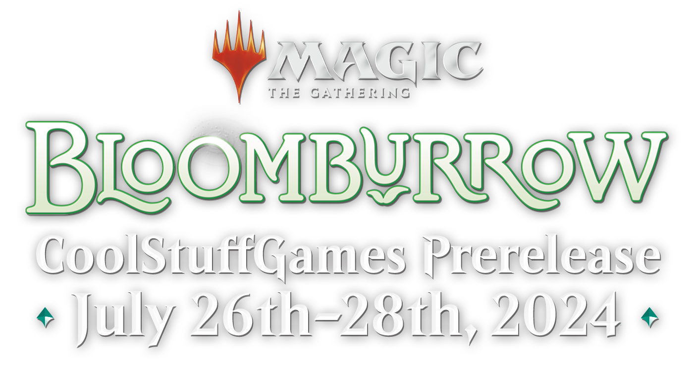 Magic: The Gathering Bloomburrow CoolStuffGames Prerelease - July 26-27, 2024