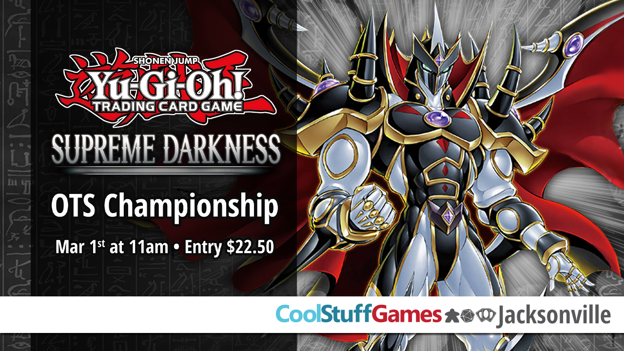 Yu-Gi-Oh! Supreme Darkness OTS Championship