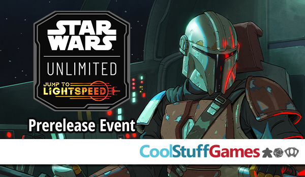 Star Wars Unlimited Jump to Lightspeed Prerelease at CoolStuffGames – Miami